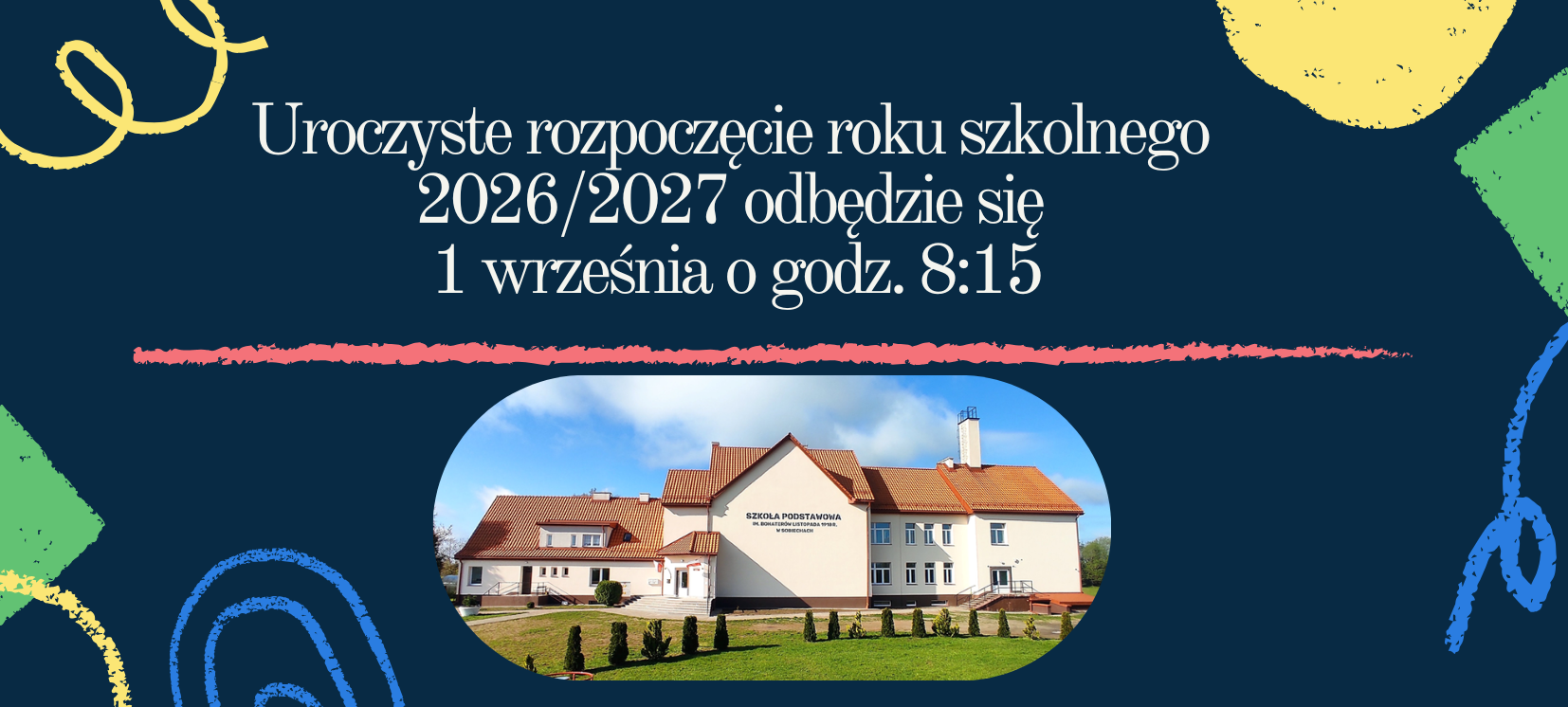 Rozpoczęcie roku szkolnego 1 września o godz. 8:15
